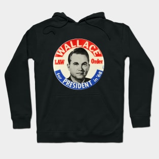 George Wallace 1968 Presidential Campaign Law and Order Button Design Hoodie